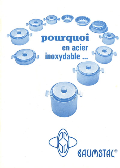 Depuis 50 ans ! Ancienne notice Baumstal - Couverture : pourquoi en acier inoxydable ?
