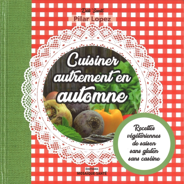 Livre de recettes : cuisiner autrement en automne