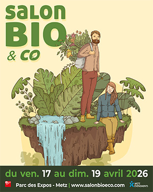 Salon Bio et Co de Metz du 17 au 19 avril 2026 Salon Bio et Co de Metz du 17 au 19 avril 2026